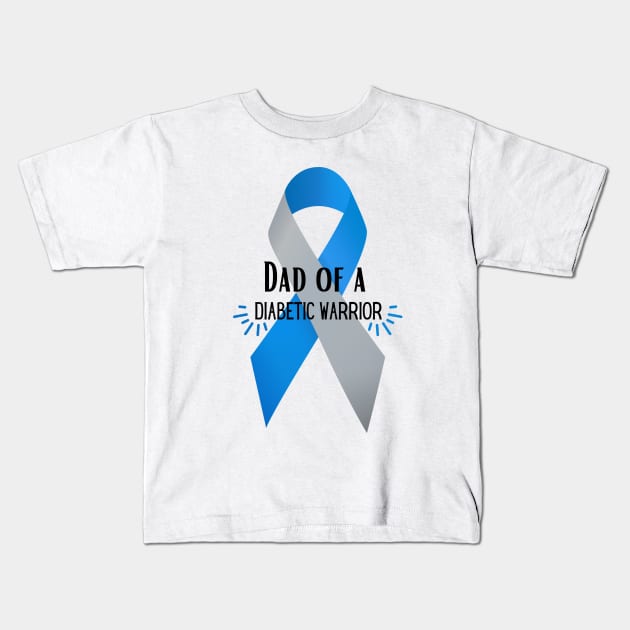 Dad of a Diabetic Warrior Kids T-Shirt by Diabeticsy